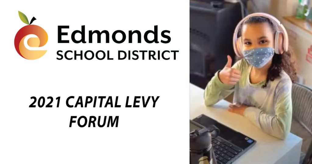 2021 Capital Levy Forum Edmonds School District