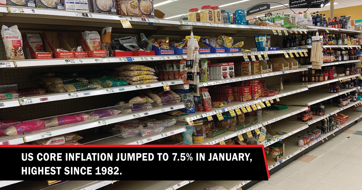 US core inflation jumped to 7.5 in January, highest since 1982