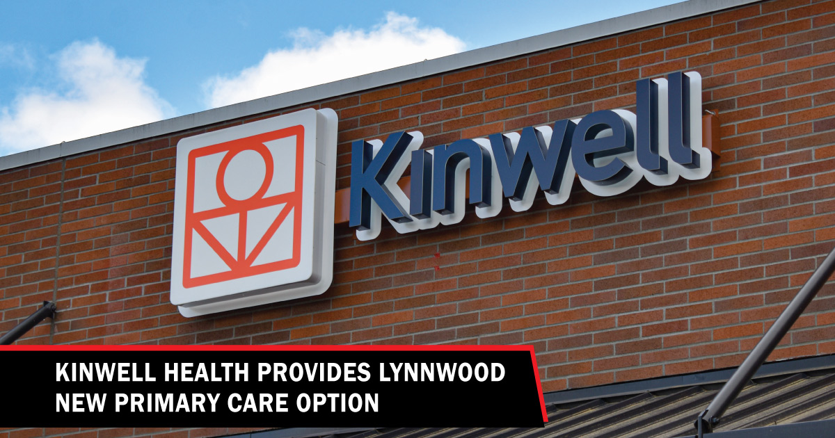 Kinwell Health provides Lynnwood new primary care option - Lynnwood Times