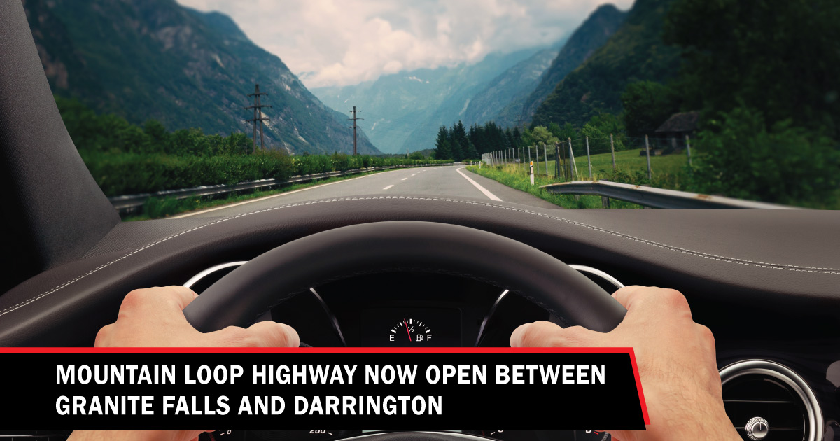 Mountain Loop Highway now open between Granite Falls and Darrington