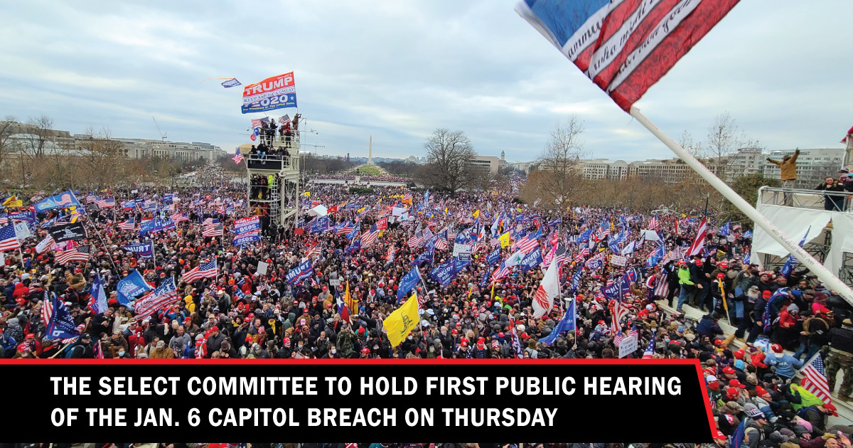 the-select-committee-to-hold-first-public-hearing-of-the-jan-6-capitol