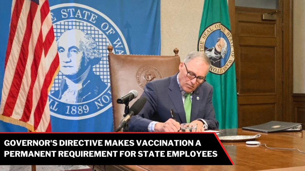 COVID-19 vaccination permanently required for Washington State employees
