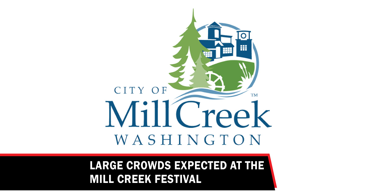 Large Crowds Expected at the Mill Creek Festival Lynnwood Times
