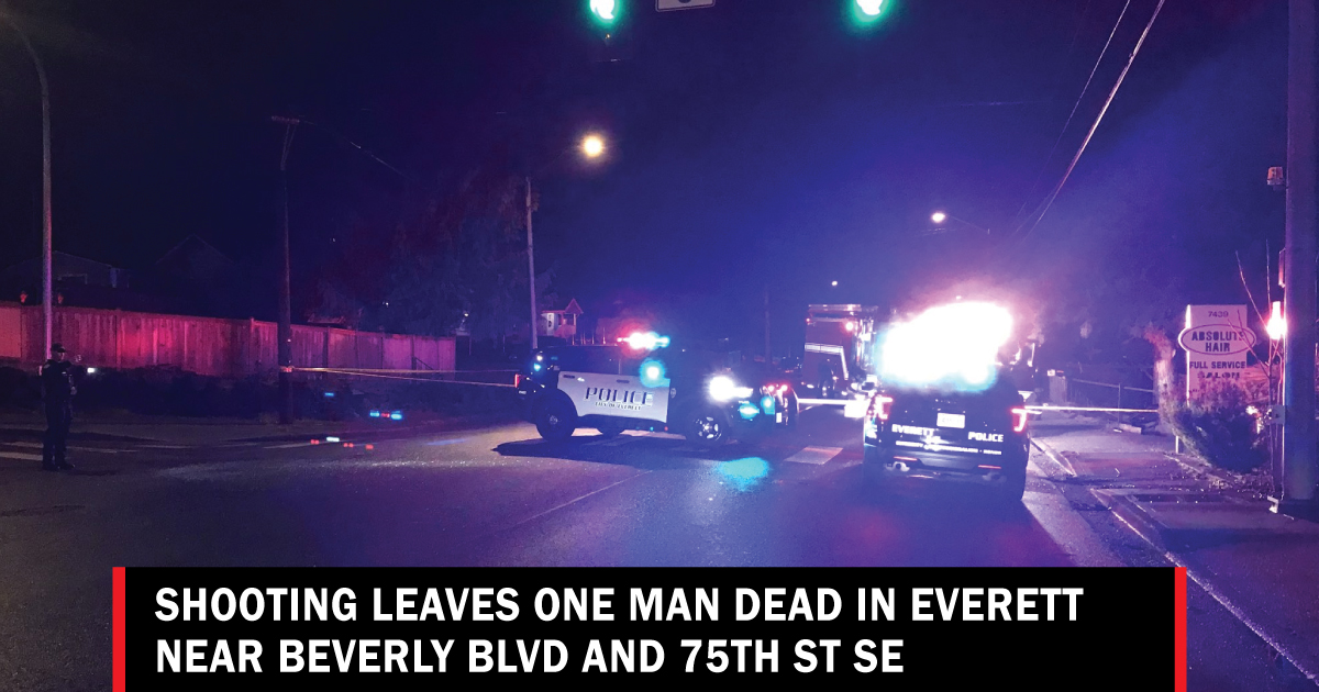 Shooting leaves one man dead in Everett Lynnwood Times