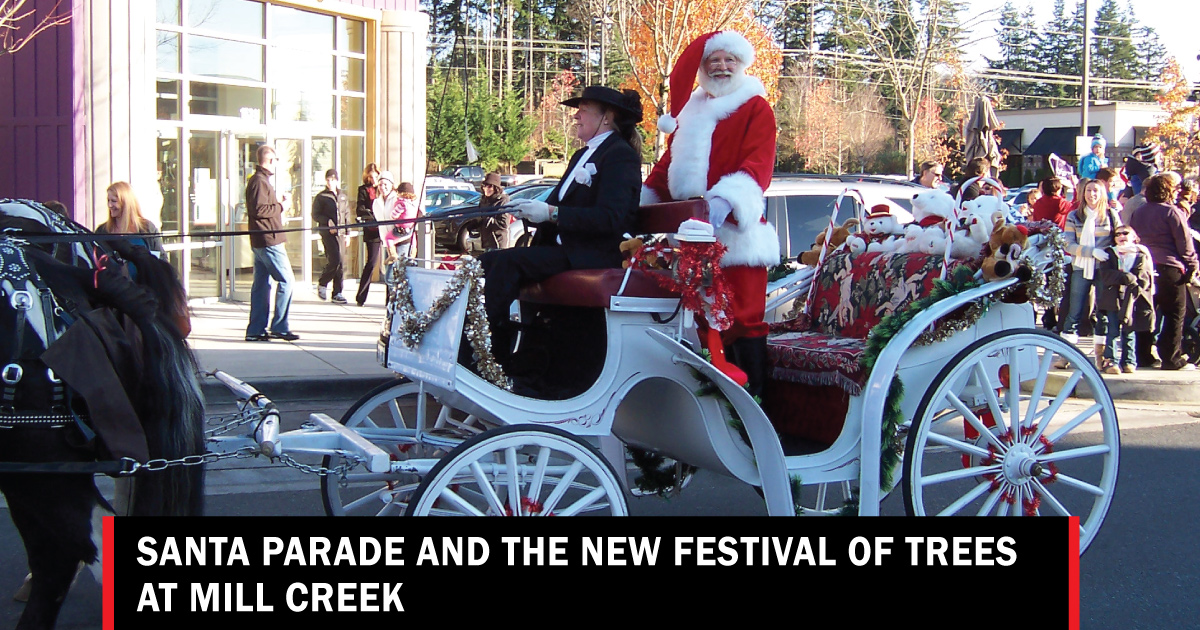 Santa Parade and the new Festival of Trees at Mill Creek Lynnwood Times