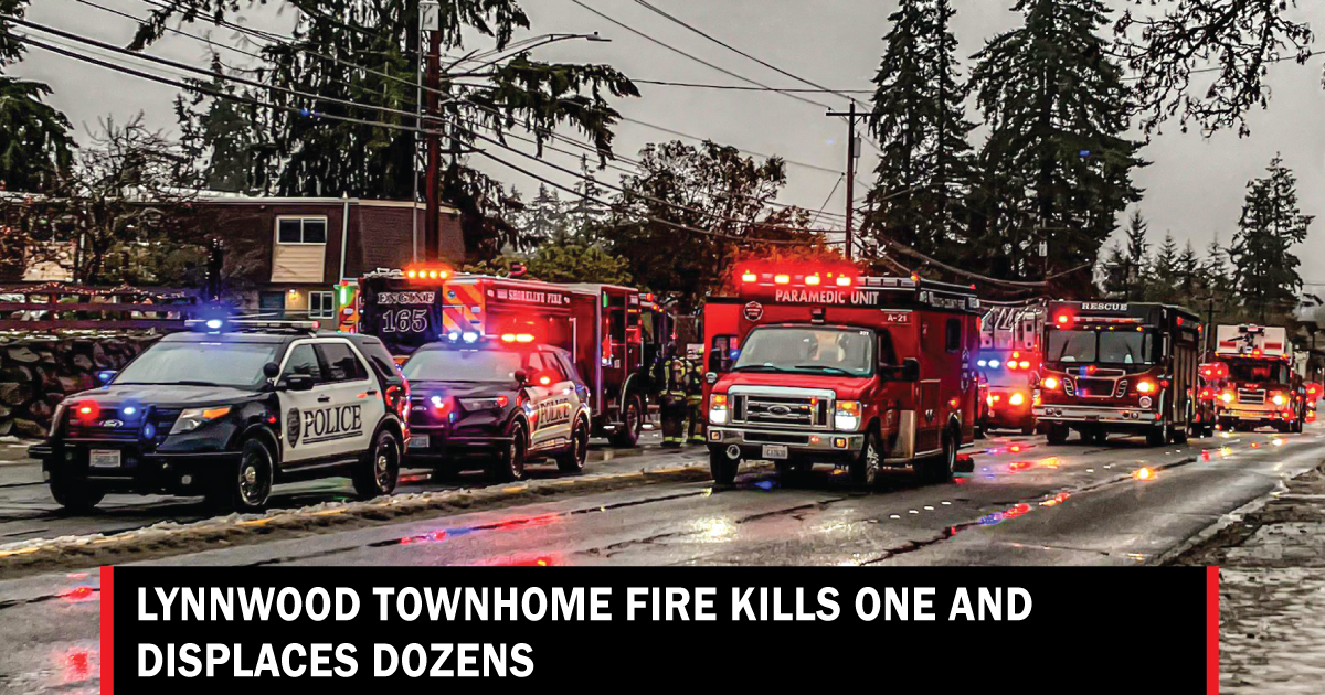 Lynnwood townhome fire kills one, displaces dozens - Lynnwood Times