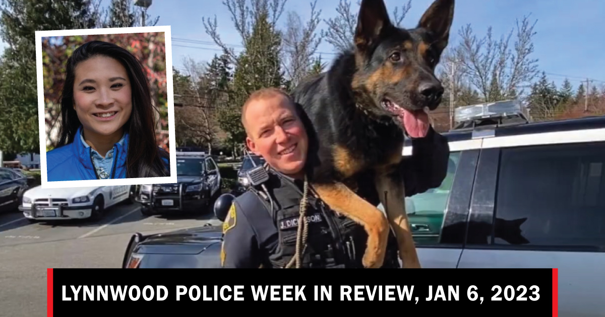 Lynnwood Police Week in Review, January 6, 2023 Lynnwood Times