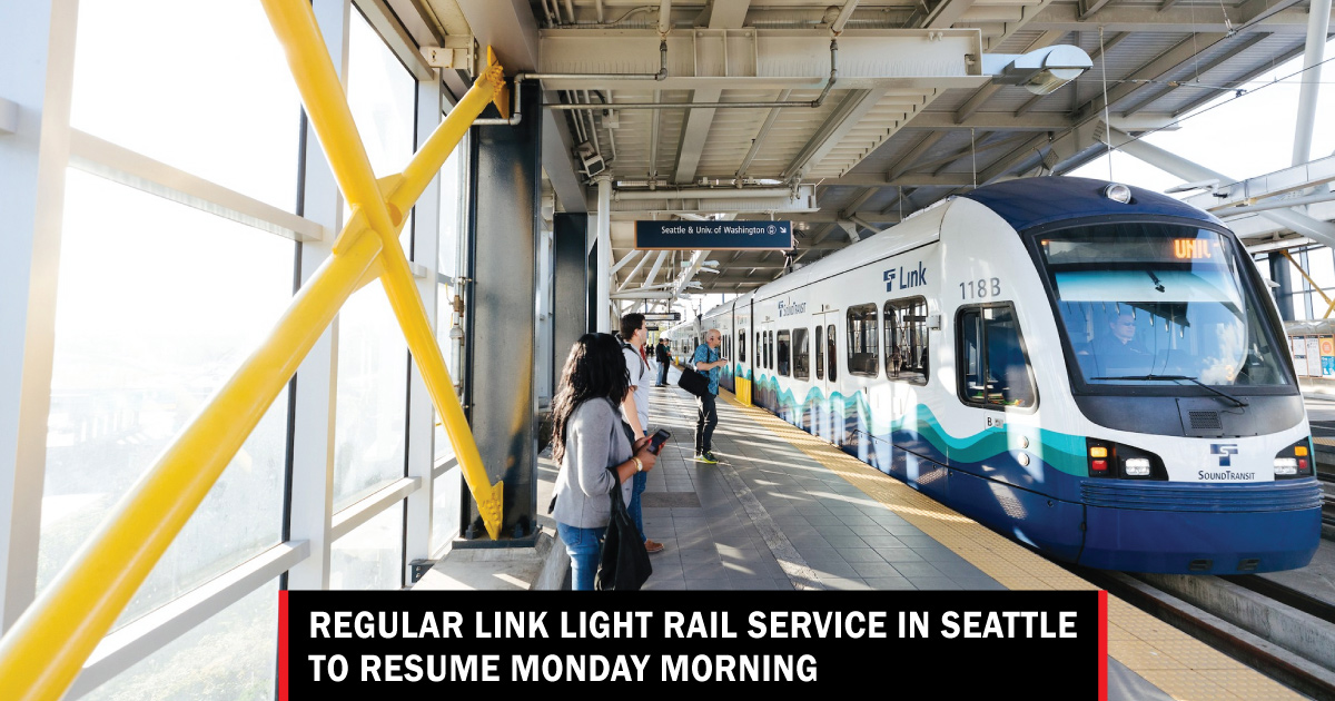Regular Link Light Rail Service In Seattle To Resume Monday Morning