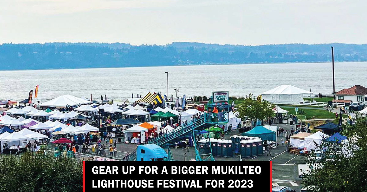 Gear up for a bigger Mukilteo Lighthouse Festival for 2023 Lynnwood Times