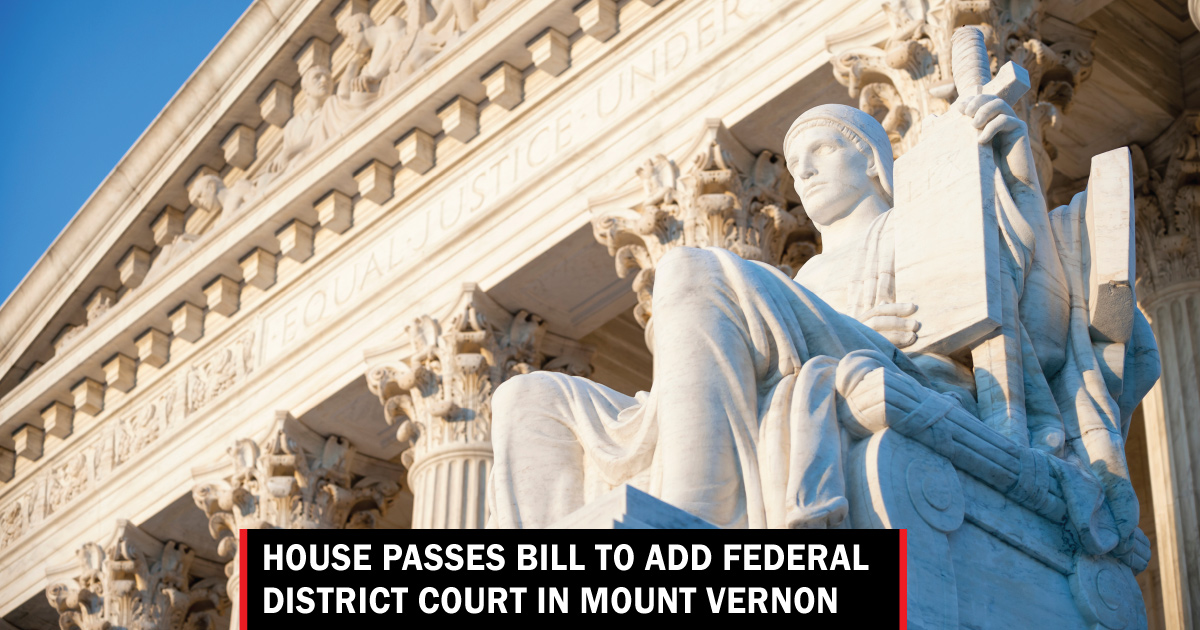 House passes bill to add federal district court in Mount Vernon