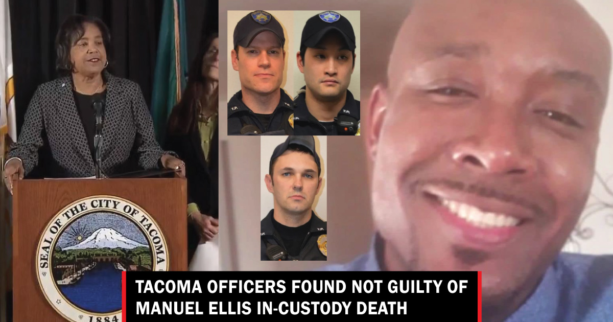 Tacoma Officers Found Not Guilty Of Manuel Ellis In Custody Death Lynnwood Times 2719