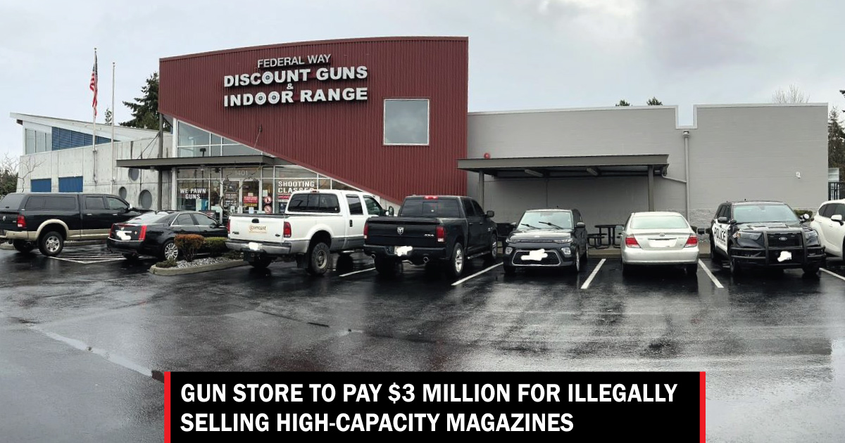 Gun store to pay 3 million for illegally selling highcapacity magazines Lynnwood Times