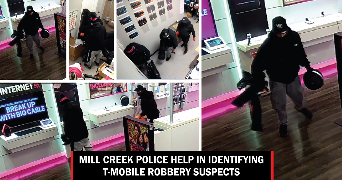 Mill Creek Police seeks help in identifying T-Mobile robbery suspects ...